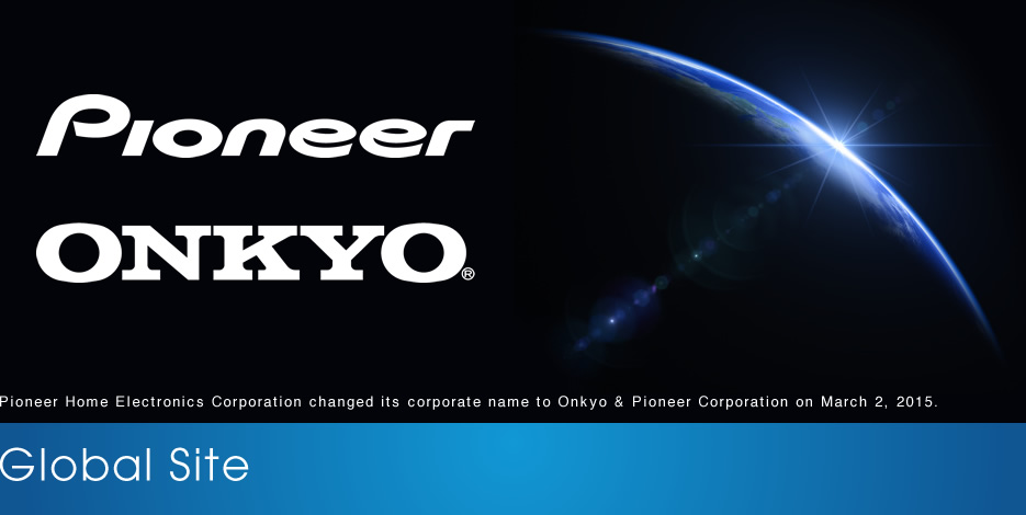 A Pioneer Home Electronics agora é 'Onkyo e Pioneer Corporation'